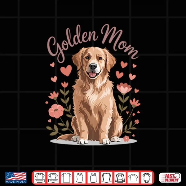 Design Golden Retriever Mom Feminine Floral Lover Dog Women Girl Shirt