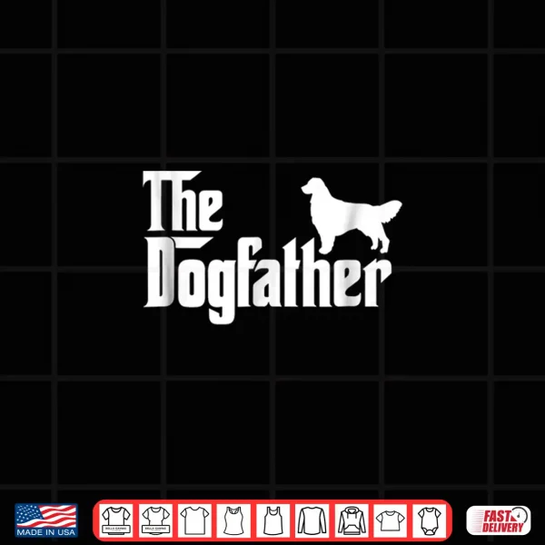 Design Golden Retriever The DogFather Fathers Day Shirt