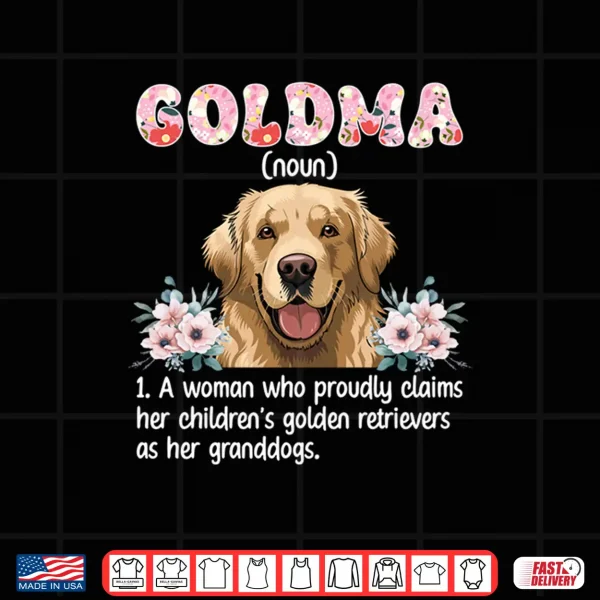 Design Goldma Definition Golden Grandma Golden Retriever Grandma Shirt