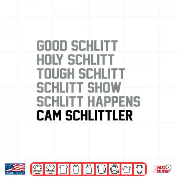 Design Good Schlitt Holy Schlitt Cam Schlittler Sarcastic Wordplay Shirt