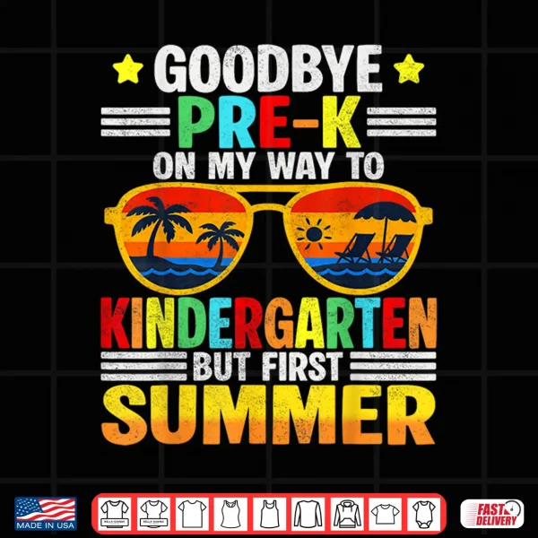 Design Goodbye Pre K Last Day Graduation Teacher Shirt