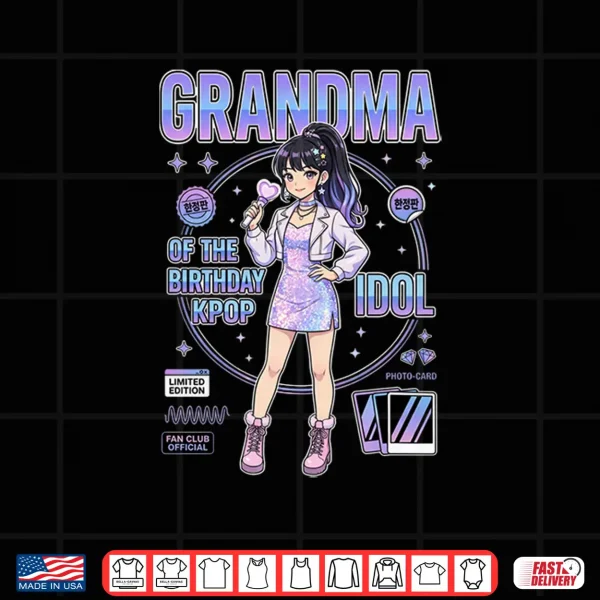 Design Grandma of the Birthday Kpop Idol Girls Korean Music Lovers Shirt