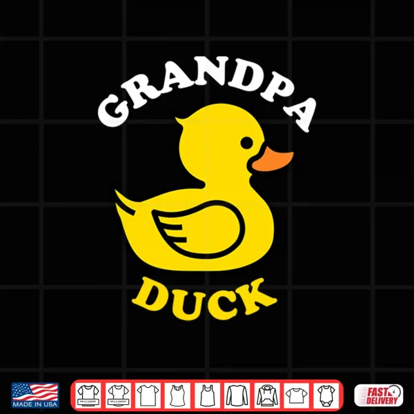 Design Grandpa Duck Cute Duckie Funny Family Matching Fathers Day Shirt