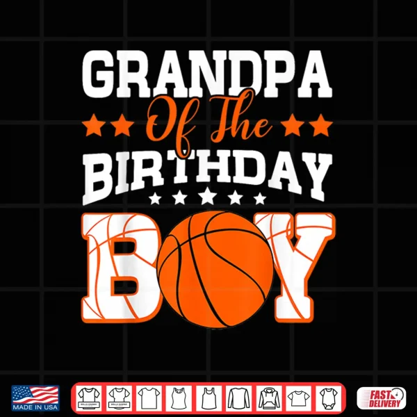 Design Grandpa of The Birthday Boy Basketball Family Matching Shirt