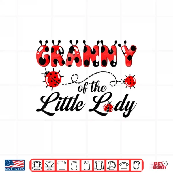 Granny Of The Little Lady Birthday Girl Ladybug Lover Shirt 4 Design Granny of The Little Lady Birthday Girl Ladybug Lover Shirt