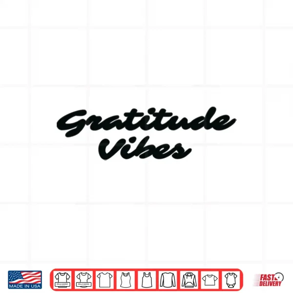 Gratitude Vibes Black Shirt 4 Design Gratitude Vibes Black Shirt