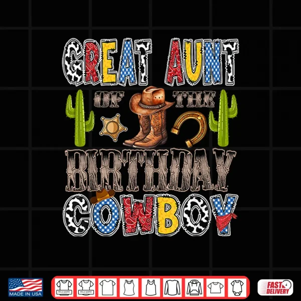 Great Aunt Of The Birthday Cowboy Western Birthday Boy Shirt 4 Design Great Aunt of The Birthday Cowboy Western Birthday Boy Shirt