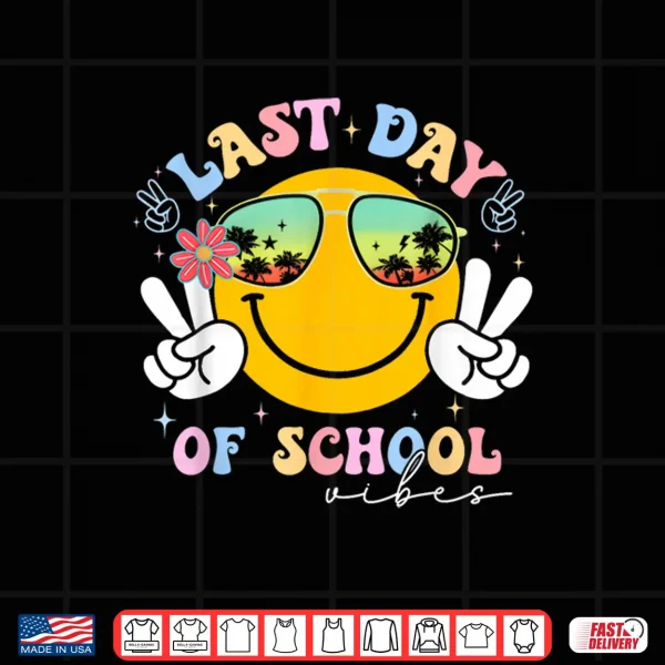 Design Groovy Last Day Of School Vibes Graduation Teachers Students Shirt