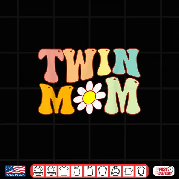 Design Groovy Twin Mama Funny Mothers Day For New Mom Of Twins Shirt