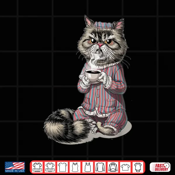 Design Grumpy Persian cat with coffee cup in pajamas coffee Shirt