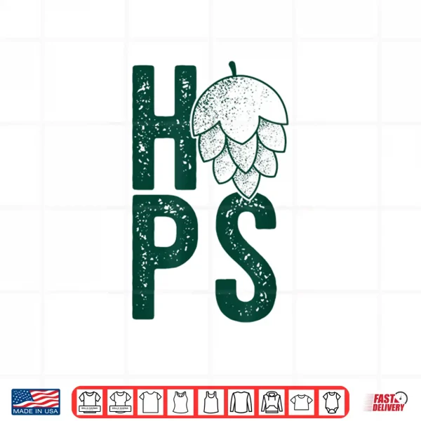 Design HOPS H O P S FLOWER Craft Beer Hops Drinking Meme Shirt