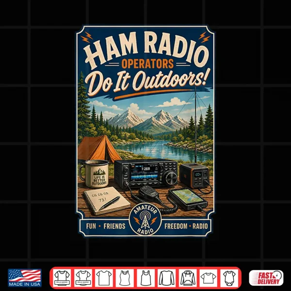 Ham Radio Operators Do It Outdoors Camping Design Shirt 4 Design Ham Radio Operators Do It Outdoors Camping Design Shirt