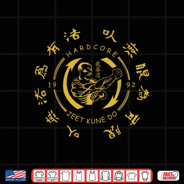 Hardcore Jeet Kune Do Shirt 4 Design Hardcore Jeet Kune Do Shirt