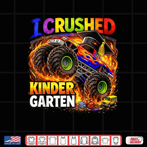 Design I Crushed Kindergarten Monster Truck Graduation Kids Boys Shirt