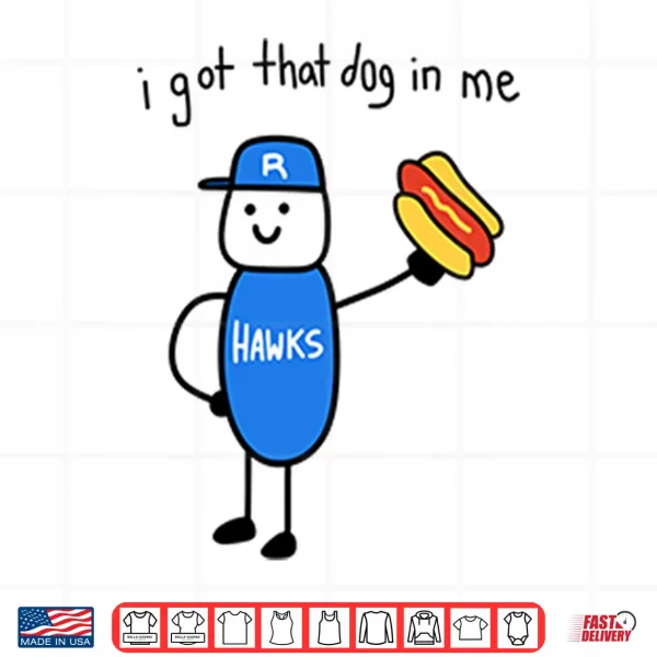 Design I Got That Dog In Me Edmonton Riverhawks Shirt