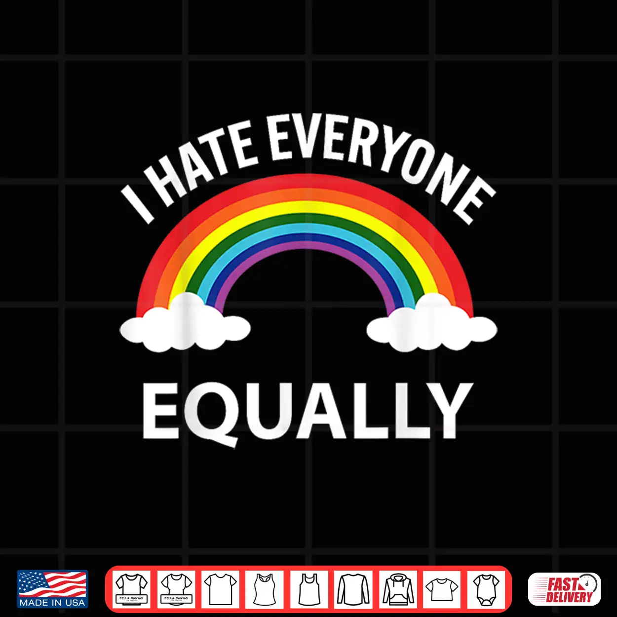 I Hate Everyone Equally Lgbtq Pride Month Flag Rainbow Shirt I Hate Everyone Equally Lgbtq Pride Month Flag Rainbow Shirt
