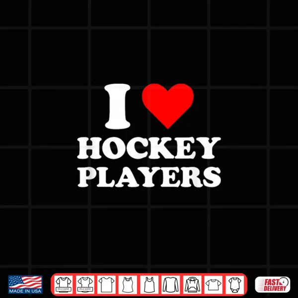 I Heart Hockey Players Funny Campus Romance 2026 Shirt 4 Design I Heart Hockey Players Funny Campus Romance 2026 Shirt