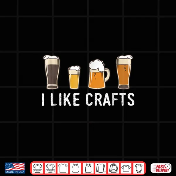 I Like Crafts Beer Shirt 4 Design I Like Crafts Beer Shirt