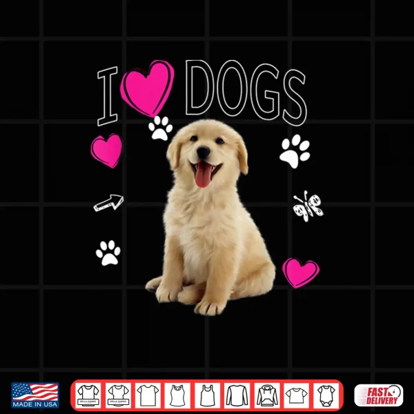 Design I Love Dogs Shirt Golden Labrador retriever t shirt