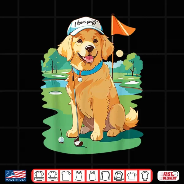 Design I Love Golf Golf Dog Illustration Golden Retriever Shirt
