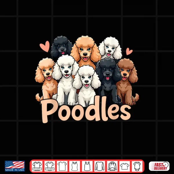 Design I Love Poodles Shirt Women Girls Kids Cute Poodle Dog Lover Shirt