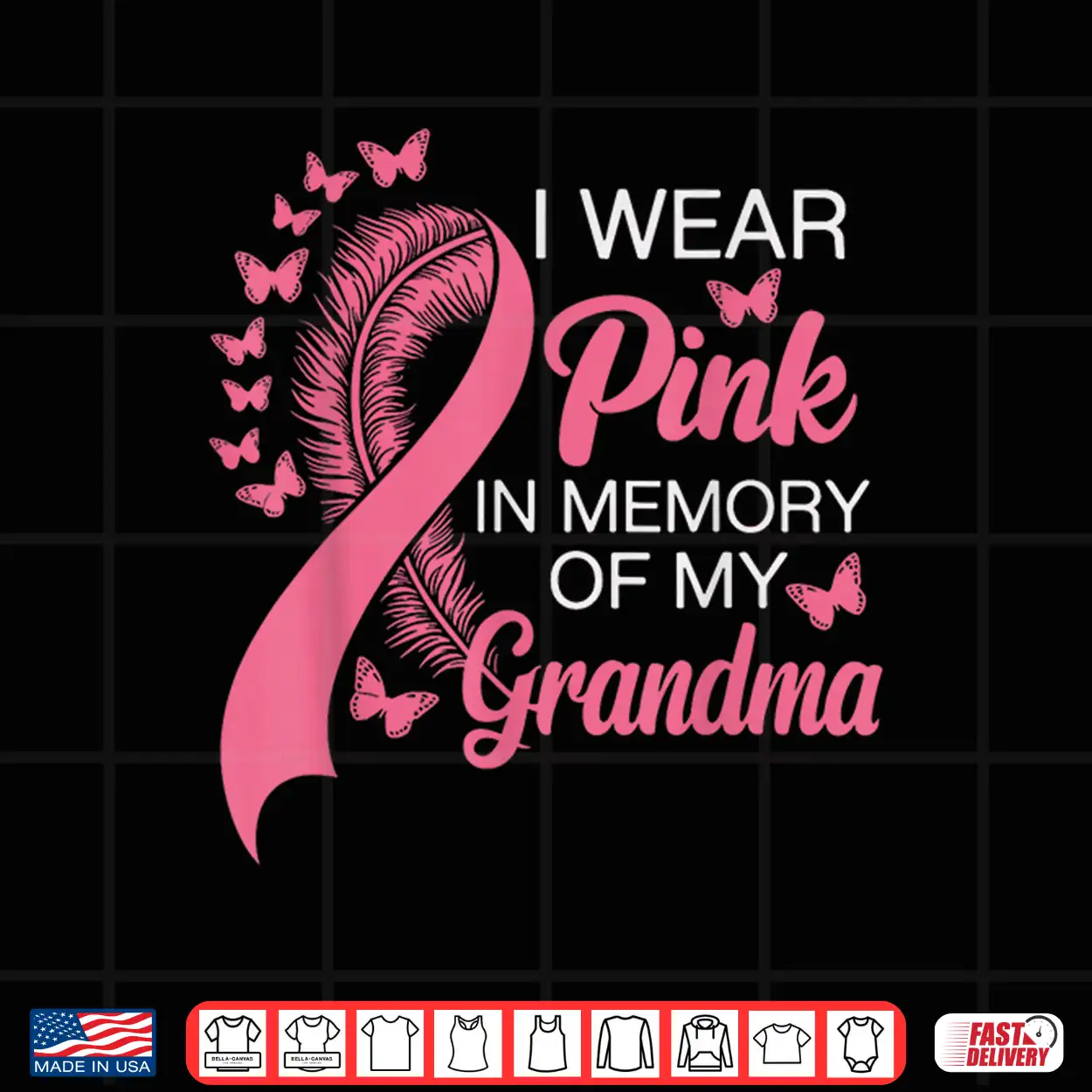 I Wear Pink In Memory Of My Grandma Breast Cancer Awareness Shirt I Wear Pink In Memory Of My Grandma Breast Cancer Awareness Shirt