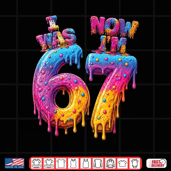 Design I was 6 Now Im 7 Drip 7th Birthday Boys Kids 67 Meme Shirt 1