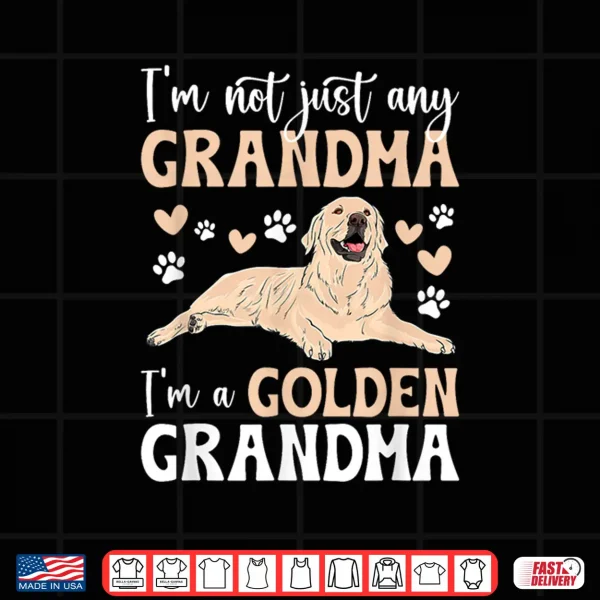 Design Im A Golden Grandma Of A Golden Retriever Grandma Shirt