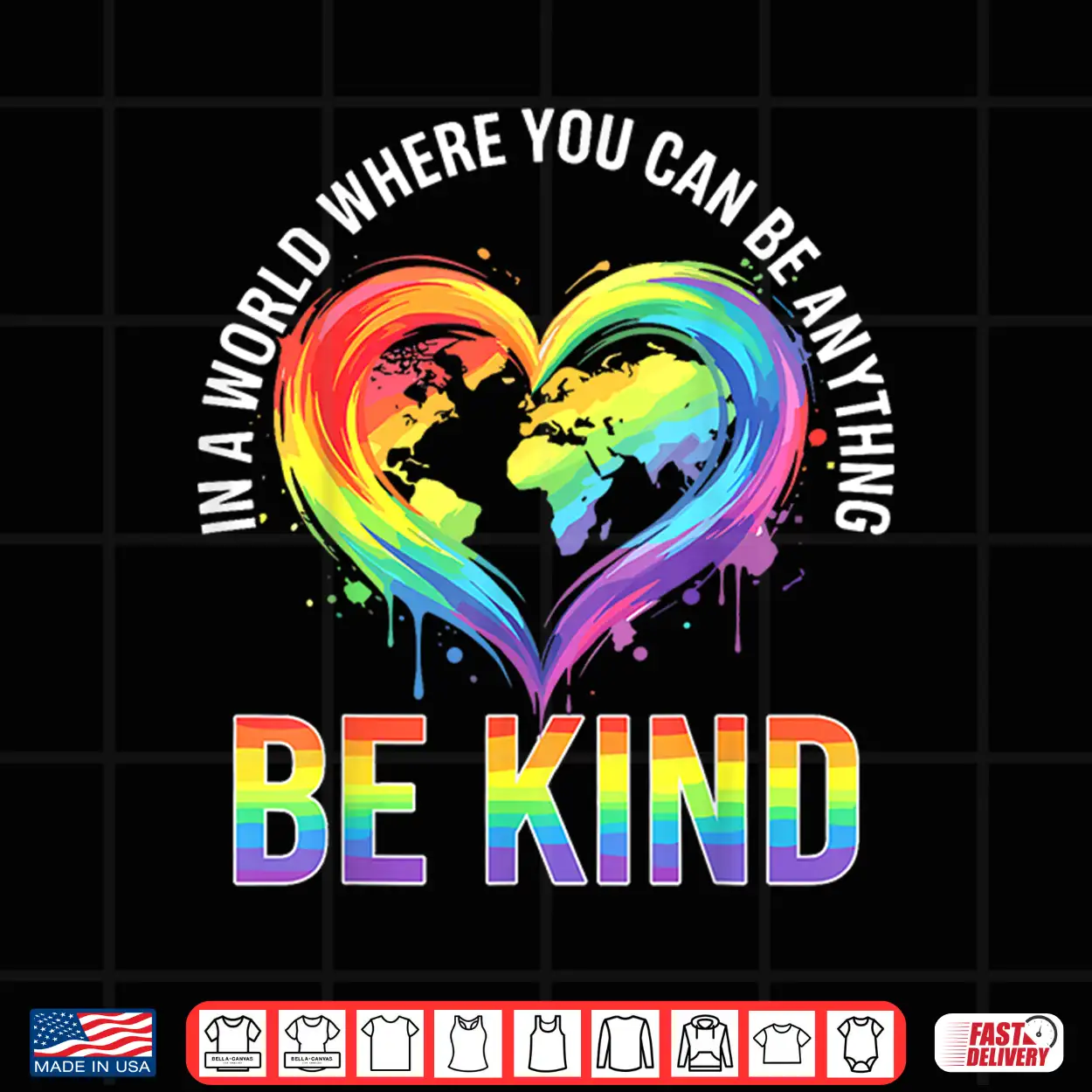 In A World Where You Can Be Anything Be Kind Gay Lgbt Shirt In A World Where You Can Be Anything Be Kind Gay Lgbt Shirt