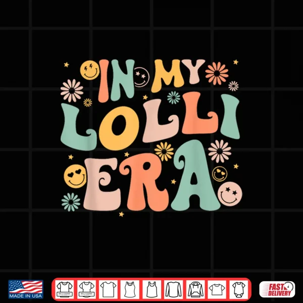 Design In My Lolli Era Baby Announcement For Lolli Mothers Day Shirt