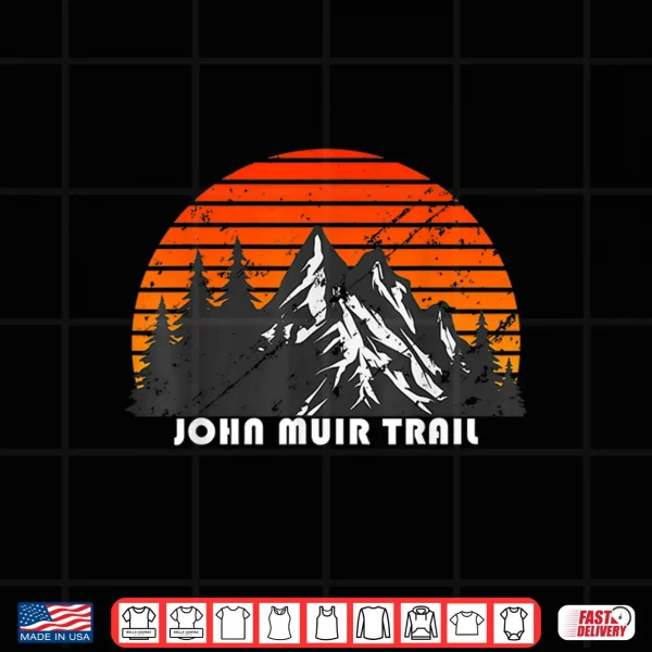 Design JMT Thru Hiking the John Muir Trail Shirt