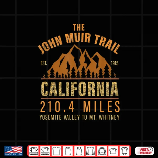 Design John Muir Trail California Backpacking Trail Hiking Shirt