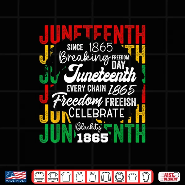 Design Juneteenth 1865 Afro Freedom Breaking Chains Freeish Roots Shirt