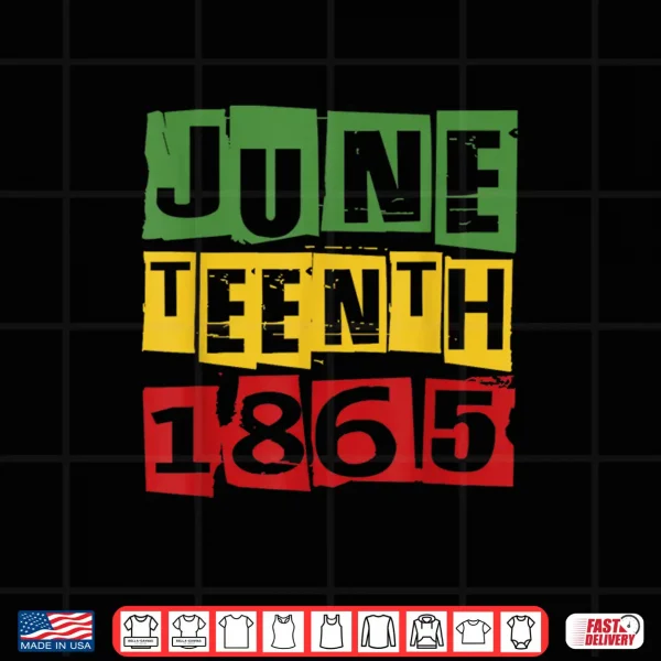 Design Juneteenth 2024 Celebrate Black Freedom 1865 History Month Shirt