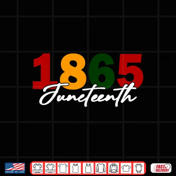 Design Juneteenth 2025 Women Men African American Juneteenth 1865 Shirt