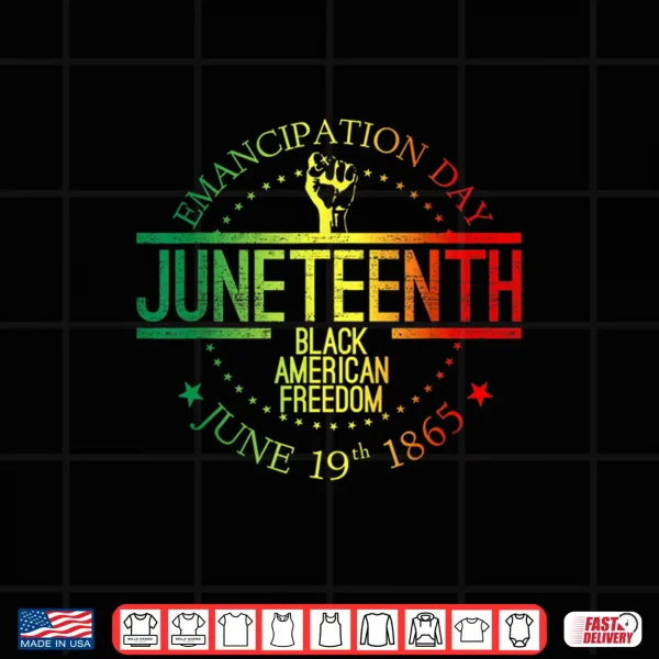 Design Juneteenth African American Freedom Black History June 19 Shirt