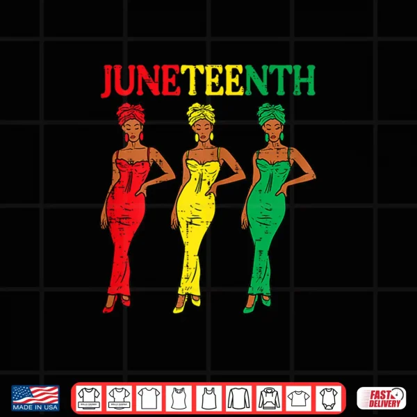 Design Juneteenth African American Sisters Black History Women Girl Shirt