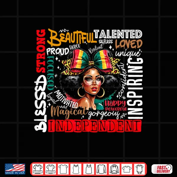 Design Juneteenth Afro Woman Tee Independent Proud Blessed Queen Shirt
