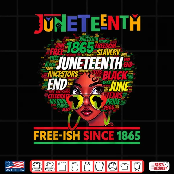 Design Juneteenth Free ish Since 1865 Afro Black Women Messy Bun Shirt