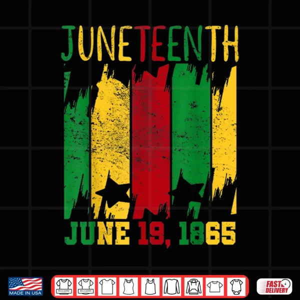 Design Juneteenth June 19th 1865 Juneteenth Freedom Day Shirt
