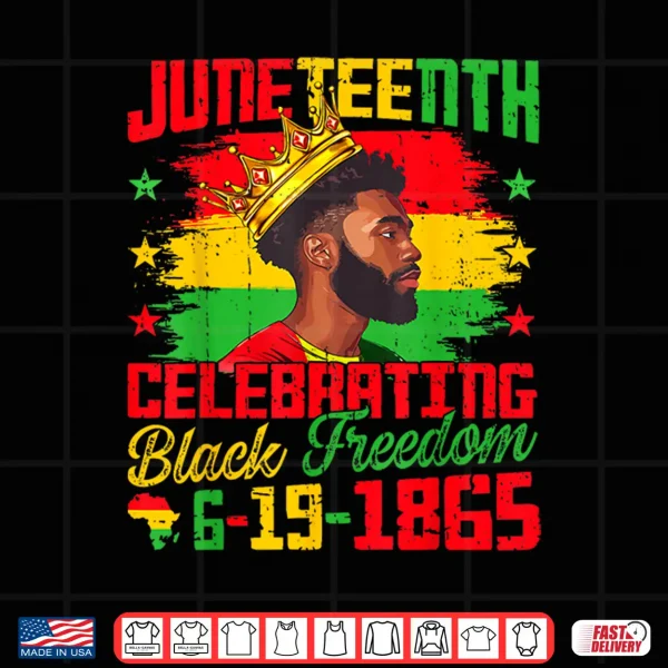 Design Juneteenth Shirts Men Celebrating Black Freedom Black King Shirt