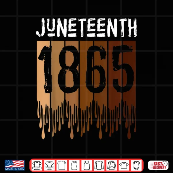 Design Juneteenth Tee Shirt June 19th 1865 Freedom Day Melanin Shirt