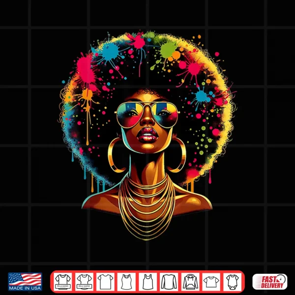 Design Juneteenth Women Black History Outfit Dope Proud Afro Shirt