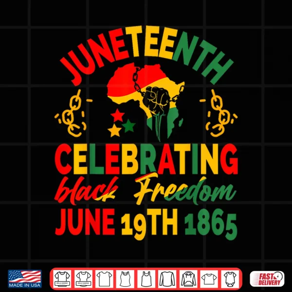 Design Juneteenth celebrating black freedom 1865 For Men Women kids Shirt