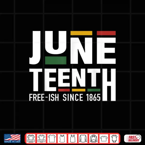 Design Juneteenth freeish since 1865 for black african freedom Shirt