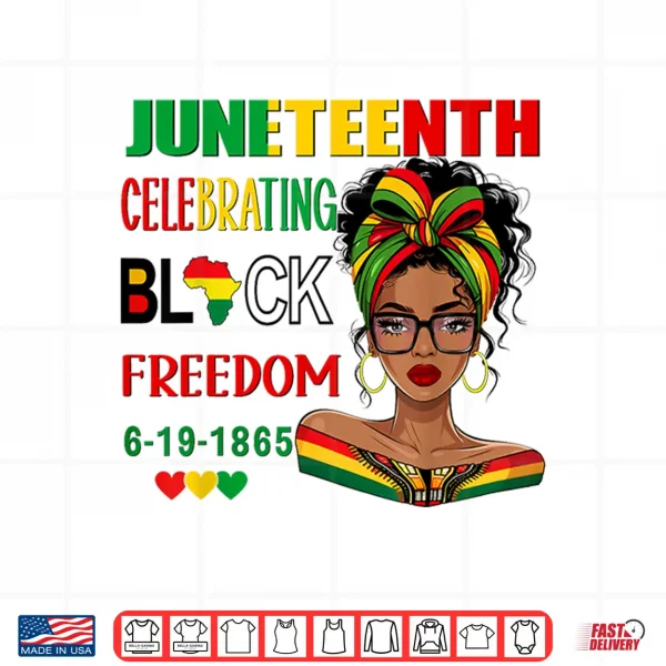 Design Juneteenth women African American Celebrating Black Freedom Shirt
