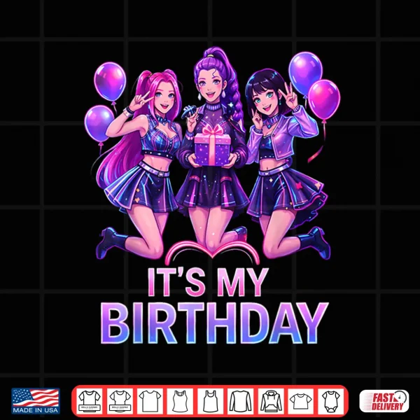 Design K Pop Birthday Its My Birthday K Pop Korean Music Lovers Shirt
