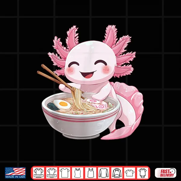 Design Kawaii Anime Axolotl Ramen Shirt