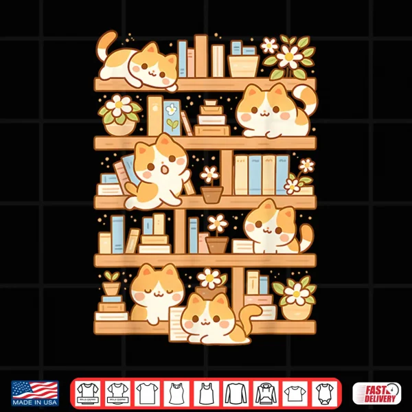 Design Kawaii Bookshelf Cat Readers Bookworms Librarian Books Lover Shirt