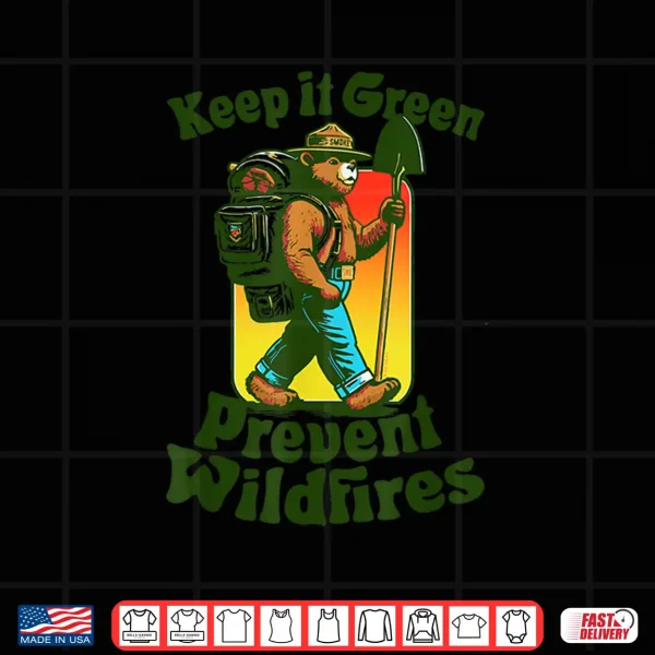 Design Keep It Green Prevent Wildfires Backpacking Smokey Bear Shirt
